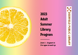 Rainbow background with a lemon slice and text about the Adult Summer Library Program