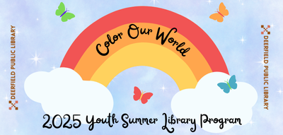 Blue background with a rainbow and overlaying text: "Color Our World: 2025 Youth Summer Library Program"